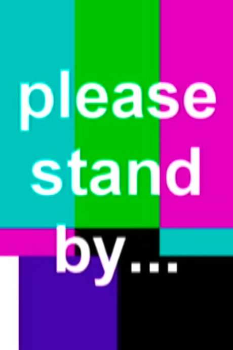 Please Stand By…